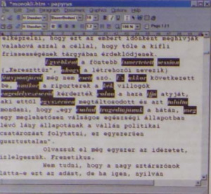 kép. A Papyrusban a kijelölés nem szükségszerűen folyamatos, hanem tetszés szerinti számú részből áll, amelyek természetesen egyszerre kezelhetők  